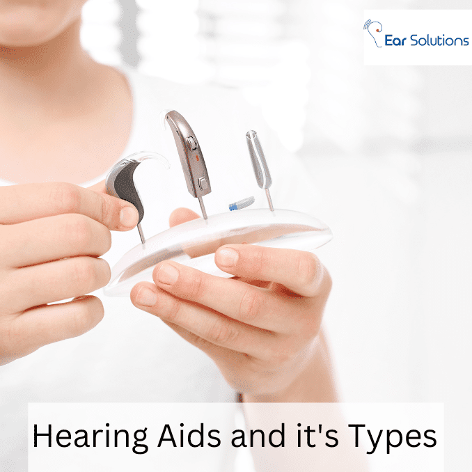 Hearing Aids and it's Types