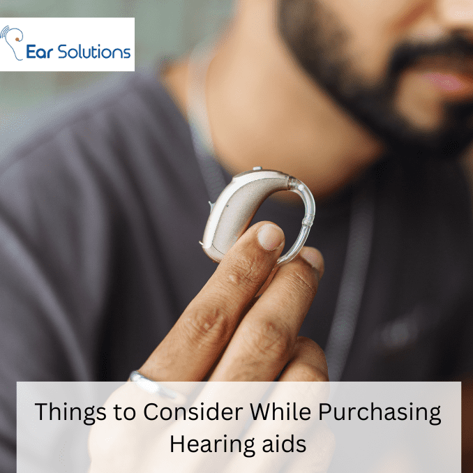 Things to Take Care While Purchasing Hearing aids for the first time
