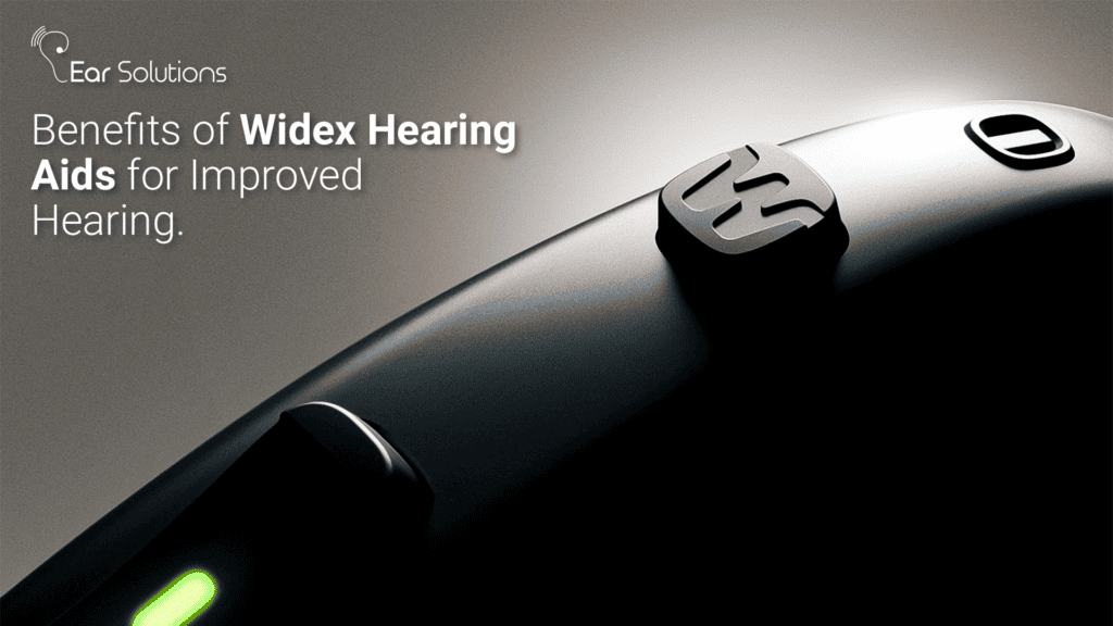 Benefits of Widex Hearing Aids