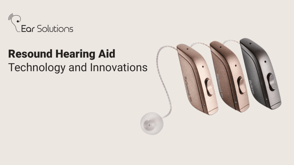 Resound Hearing Aid Technology And Innovations