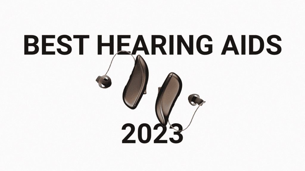 Best Hearing Aids 2023
