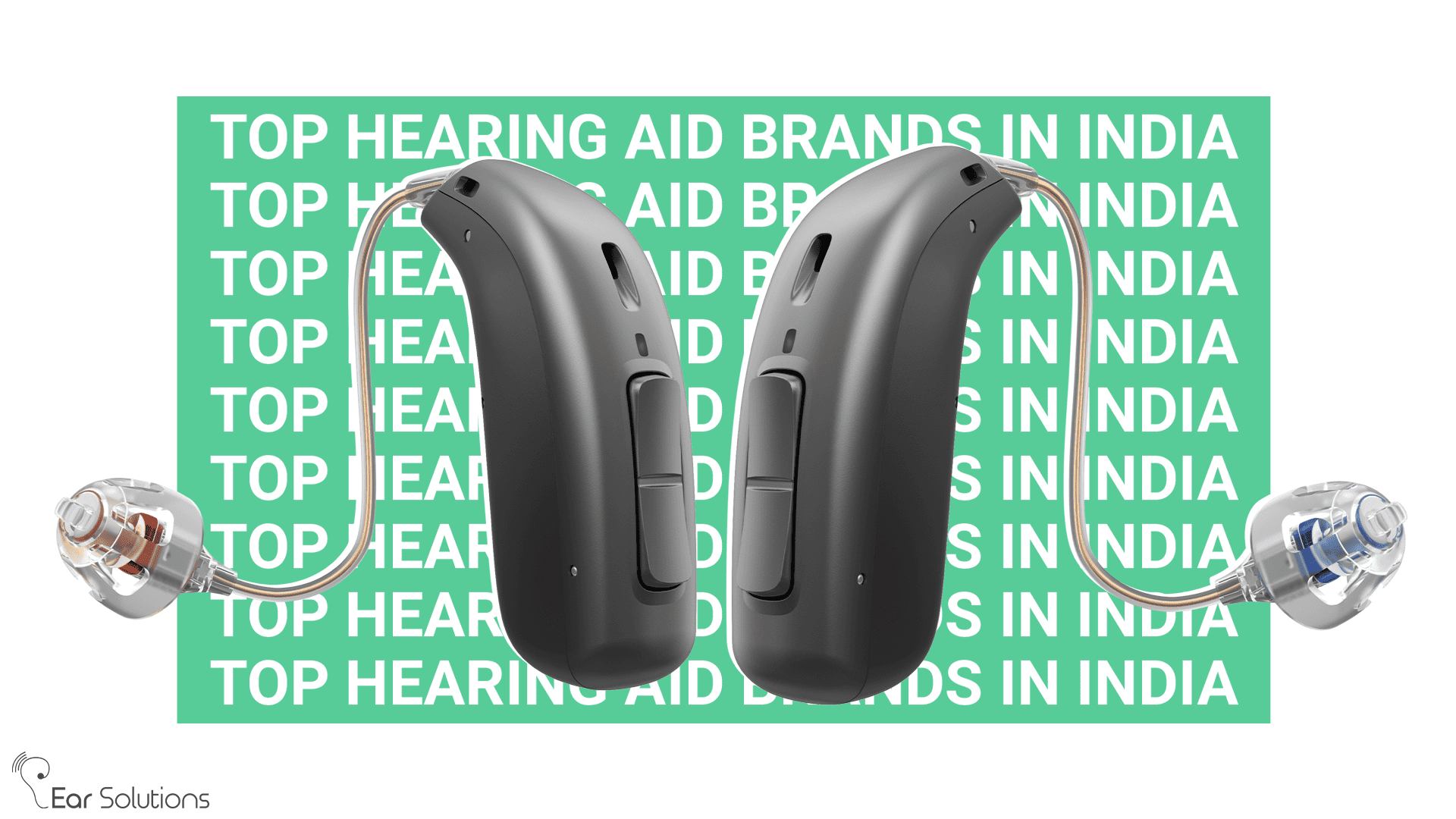 Top Hearing Aid Brands in India Earsolutions