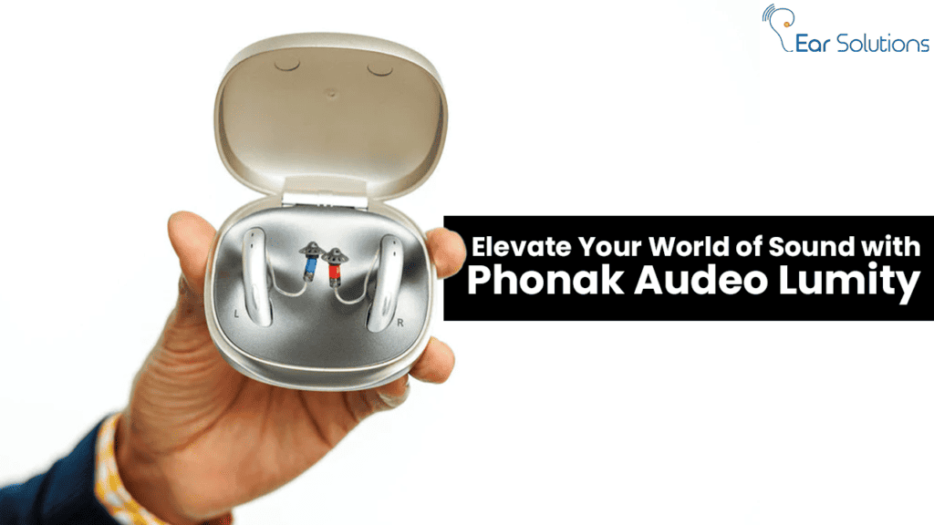 Elevate Your World Of Sound With Phonak Audeo Lumity 1024x576