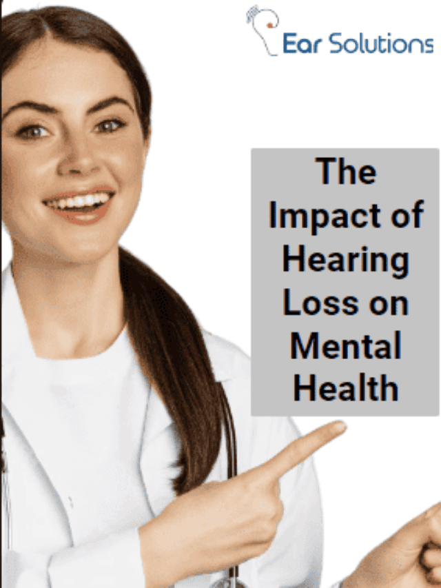 The impact of hearing loss on mental health