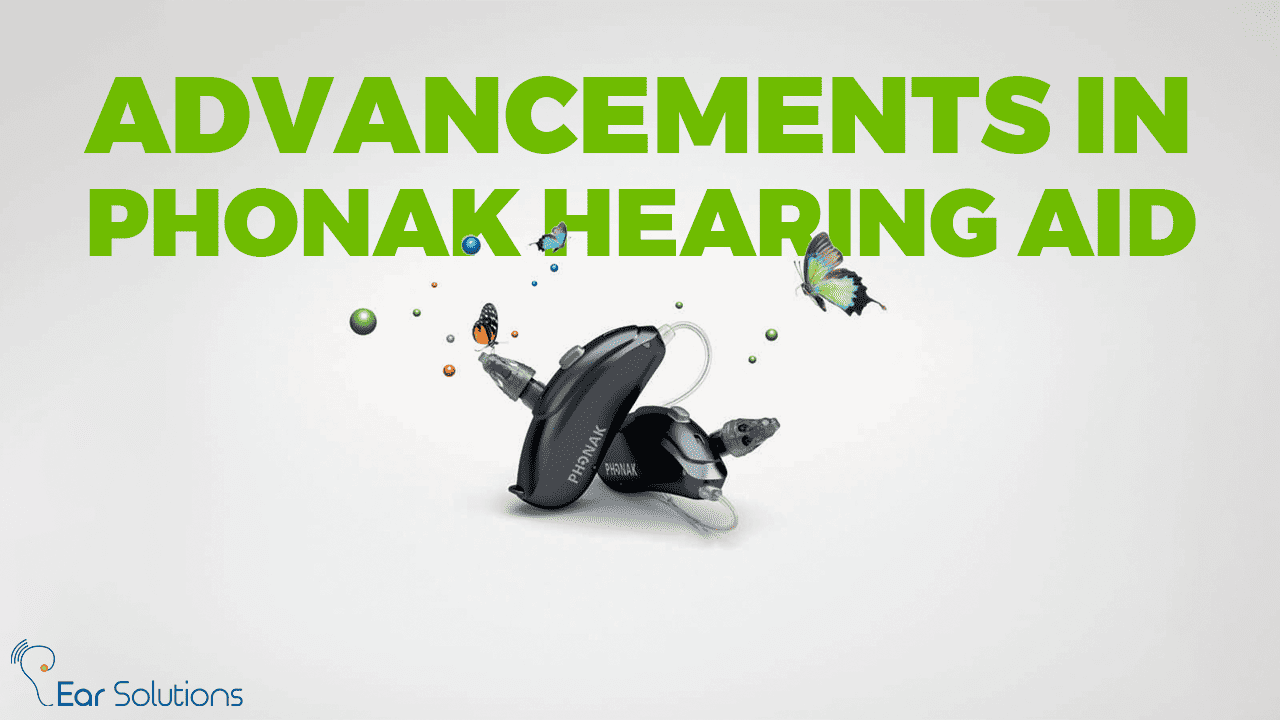 The Latest Advancements In Phonak Hearing Aid Technology Earsolutions 5981