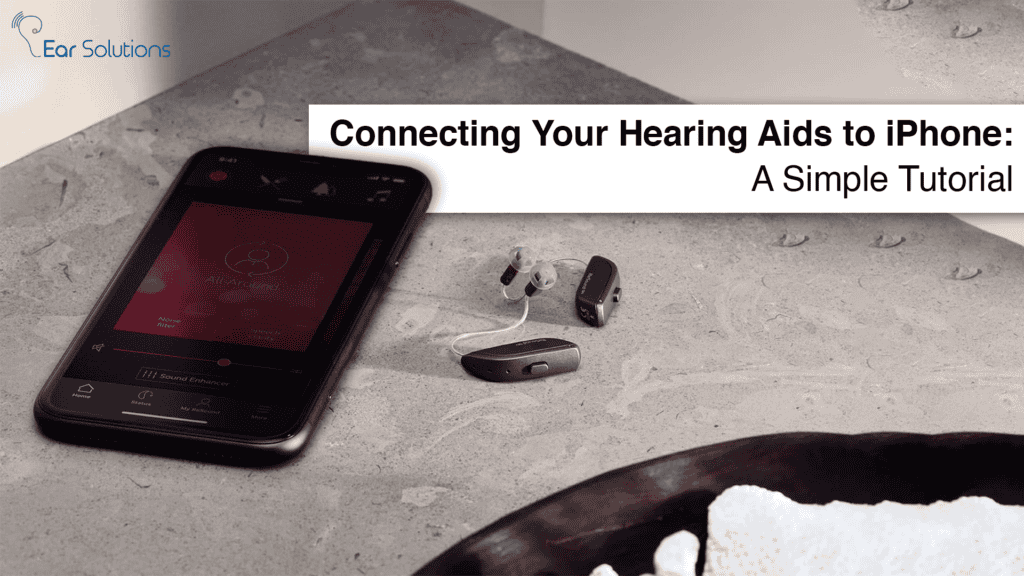 Connecting Your Hearing Aids To IPhone 1024x576
