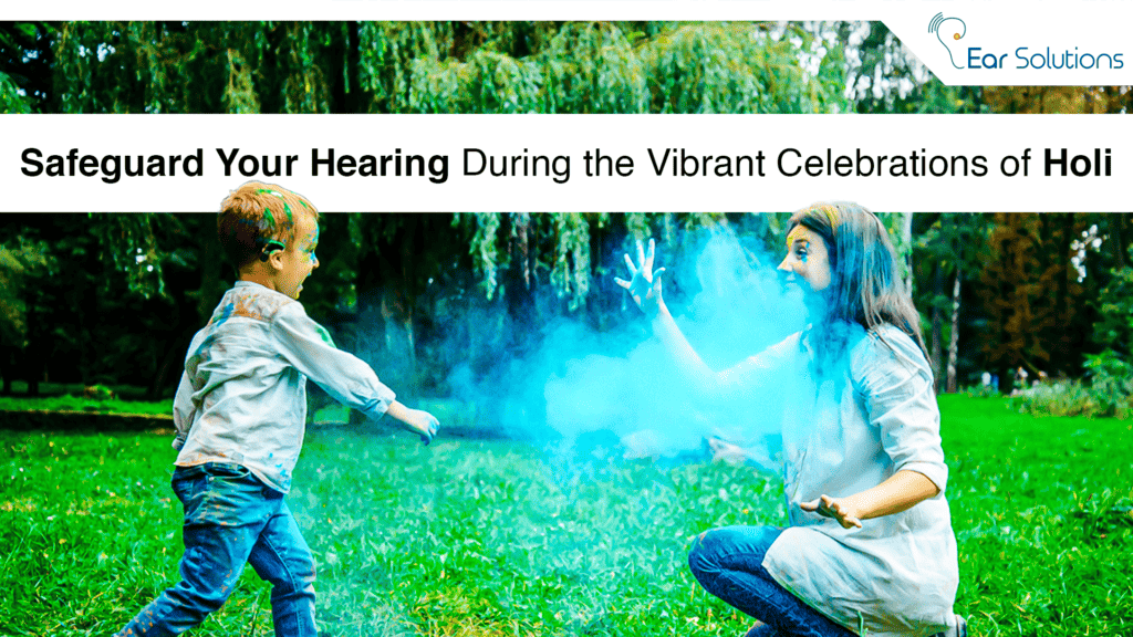 Hearing Tips For Holi 1024x576