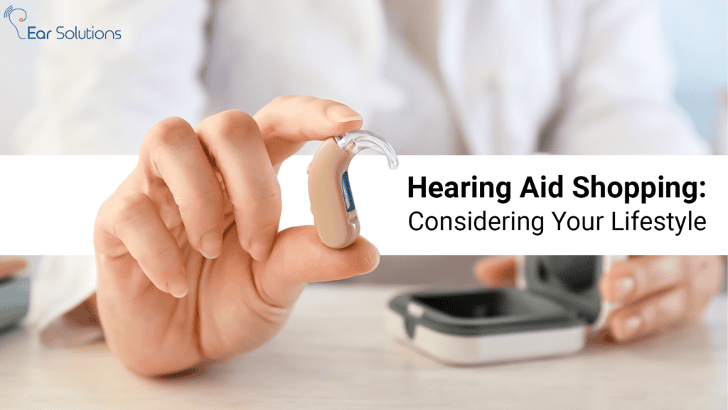 Hearing Aid Shopping Considering Your Lifestyle 1024x576