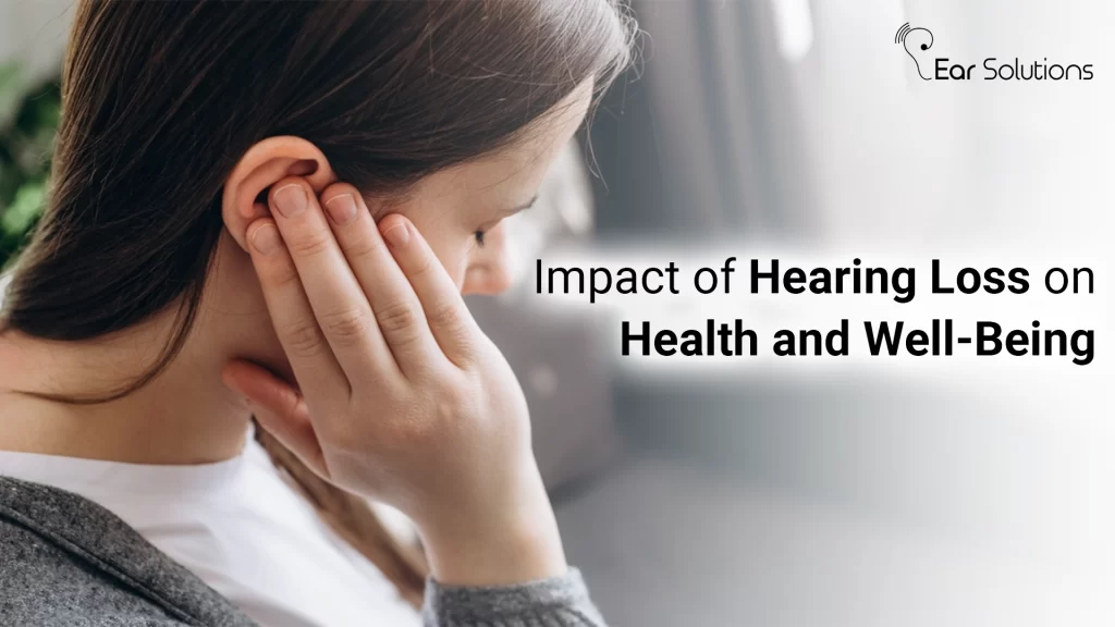 Impact Of Hearing Loss On Health And Well Being 1024x576