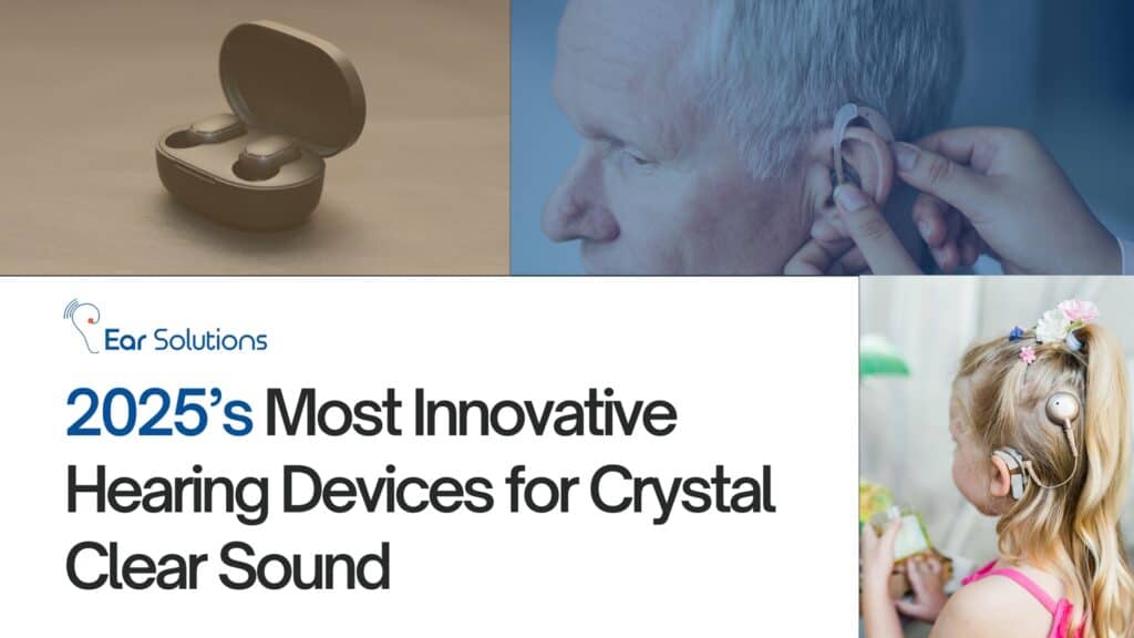 2025s Most Innovative Hearing Devices For Crystal Clear Sound 1024x576