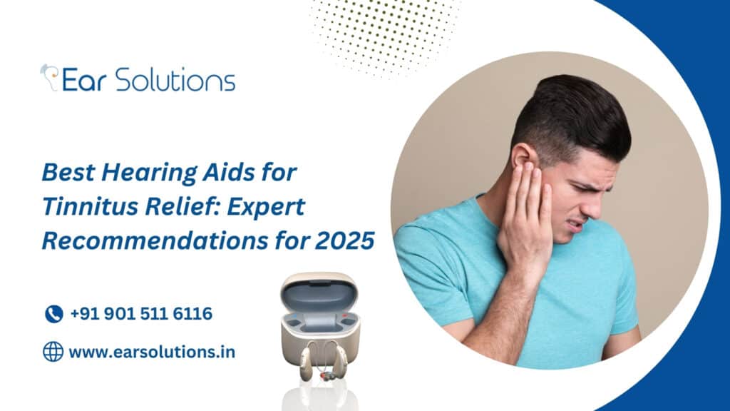 Best Hearing Aids for Tinnitus Relief: Expert Recommendations for 2025