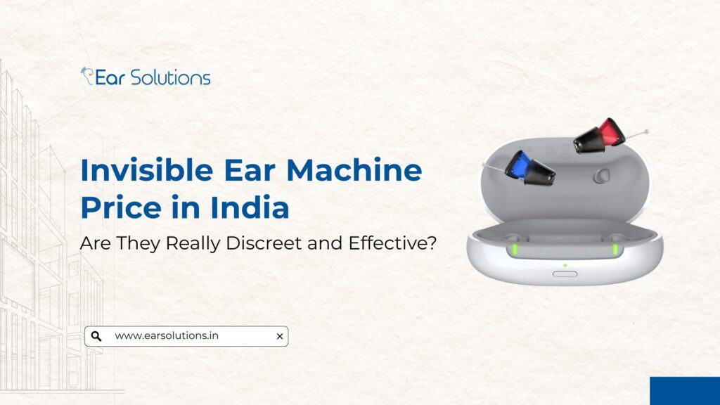 Invisible Ear Machine Price in India