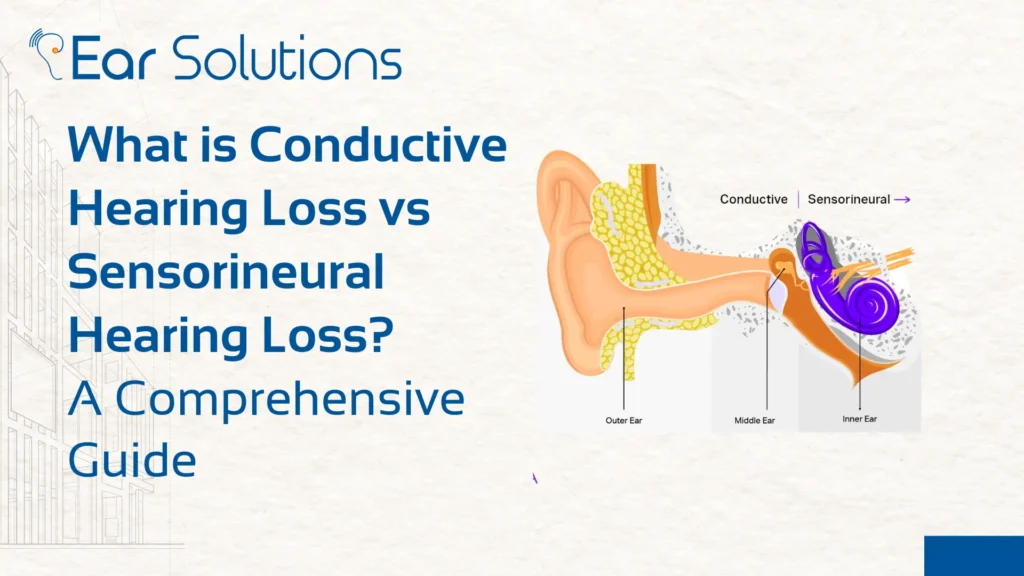 conductive vs sensorineural hearing loss