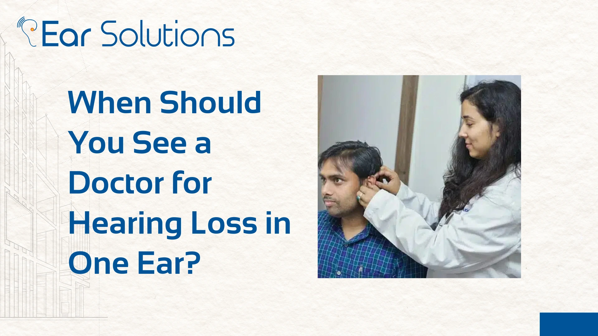 When Should You See a Doctor for Hearing Loss in One Ear?