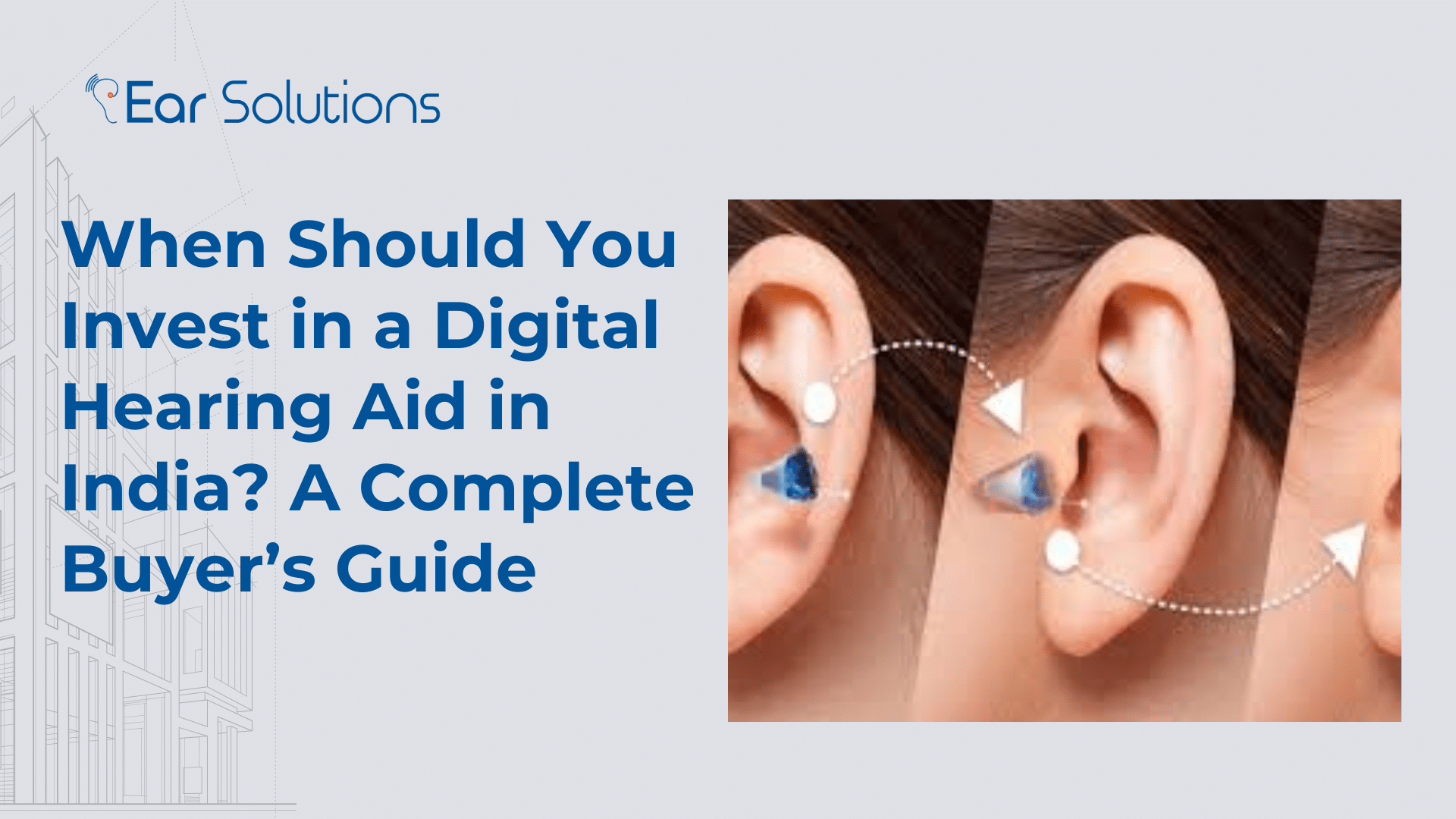 When Should You Invest in a Digital Hearing Aid in India?