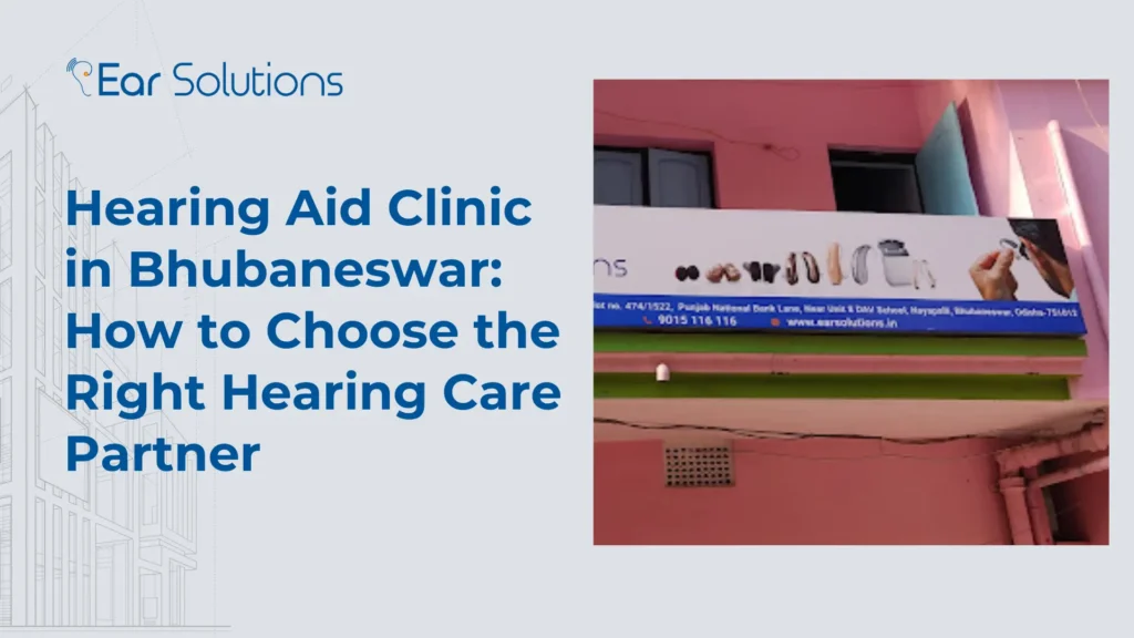 Hearing Aid Clinic in Bhubaneswar