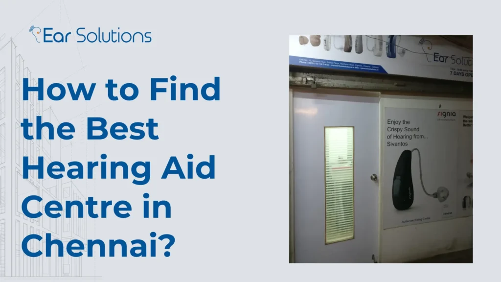 Best Hearing Aid Centre in Chennai