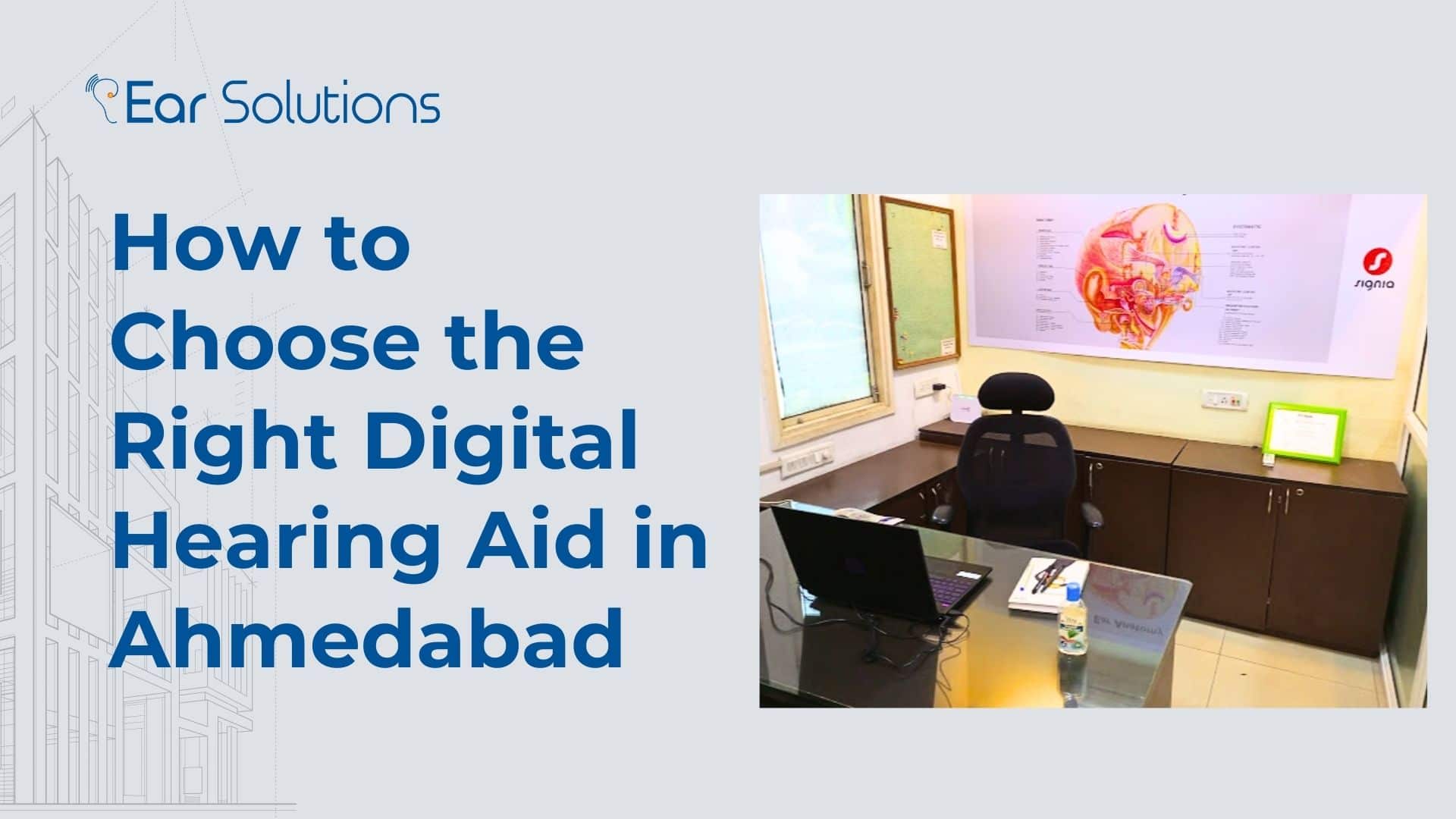 How to Choose the Right Digital Hearing Aid in Ahmedabad