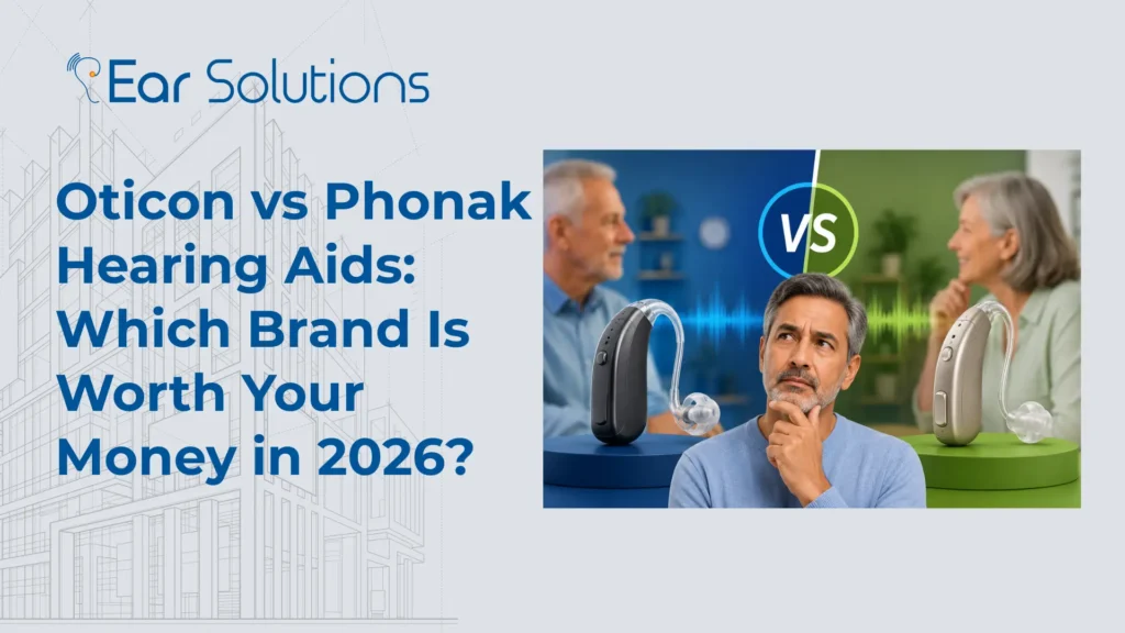 Oticon vs Phonak Hearing Aids Which Brand Is Worth Your Money