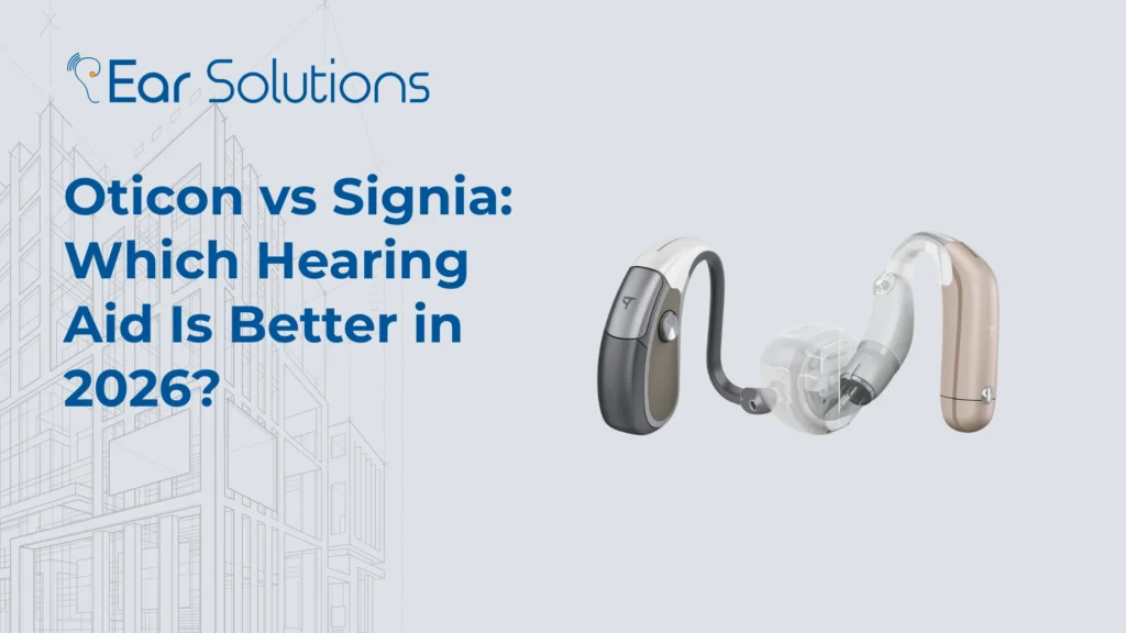 Oticon vs Signia Which Hearing Aid Is Better