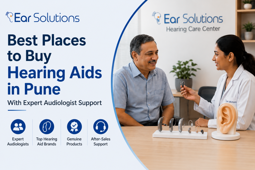 Best Places to Buy Hearing Aids in Pune With Expert Audiologist Support
