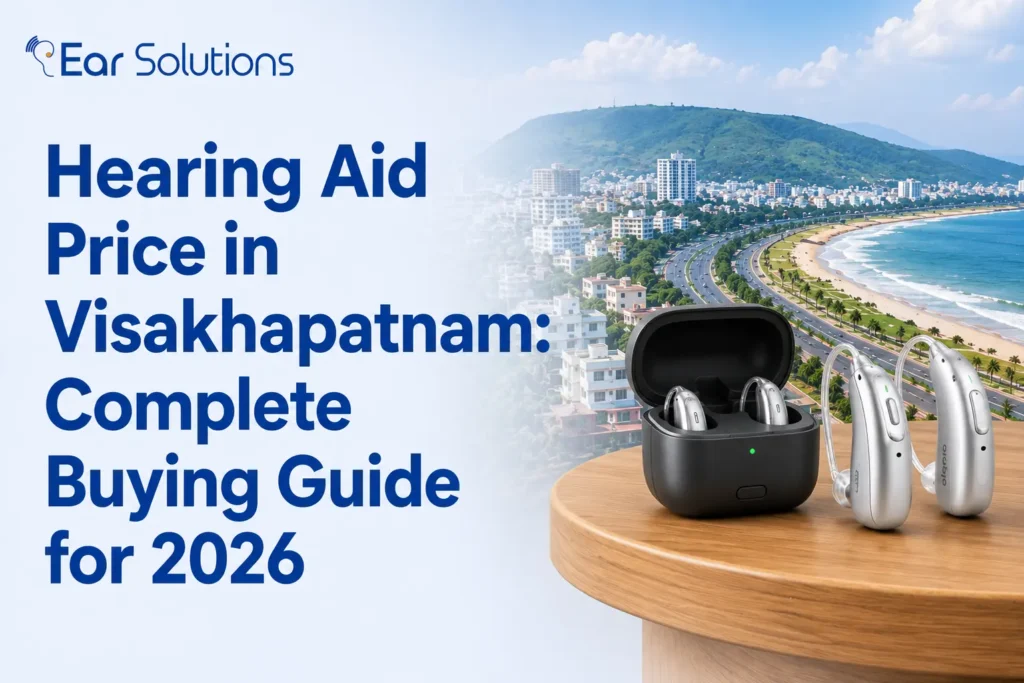 Hearing Aid Price in Visakhapatnam Complete Buying Guide for 2026