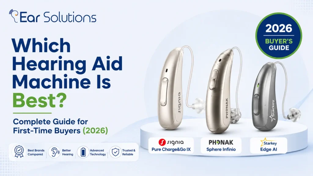 Which Hearing Aid Machine Is Best Complete Guide for First Time Buyers (2026