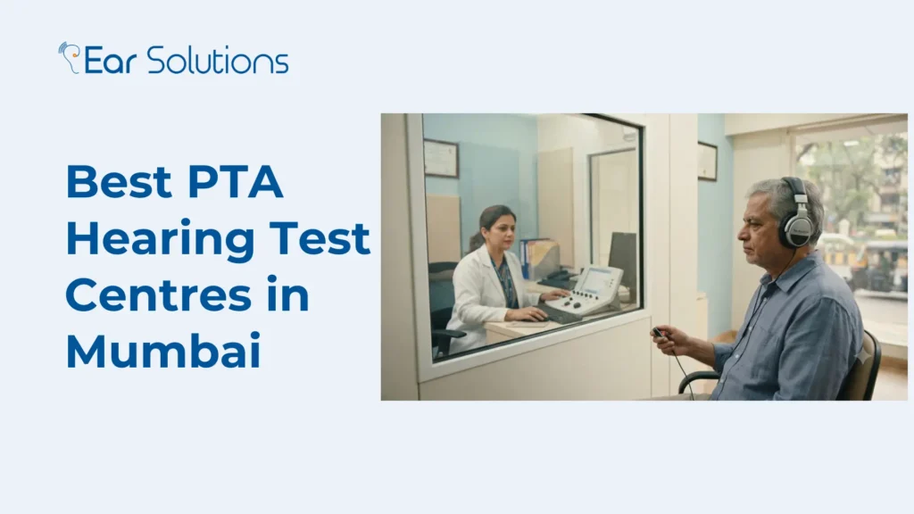 Best PTA Hearing Test Centres in Mumbai