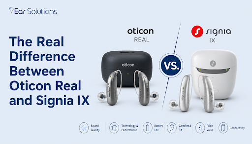 Comparing Oticon Real vs Signia IX hearing