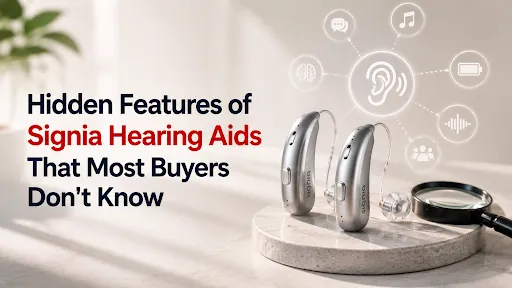 Hidden Features of Signia Hearing Aids That Most Buyers Don't Know