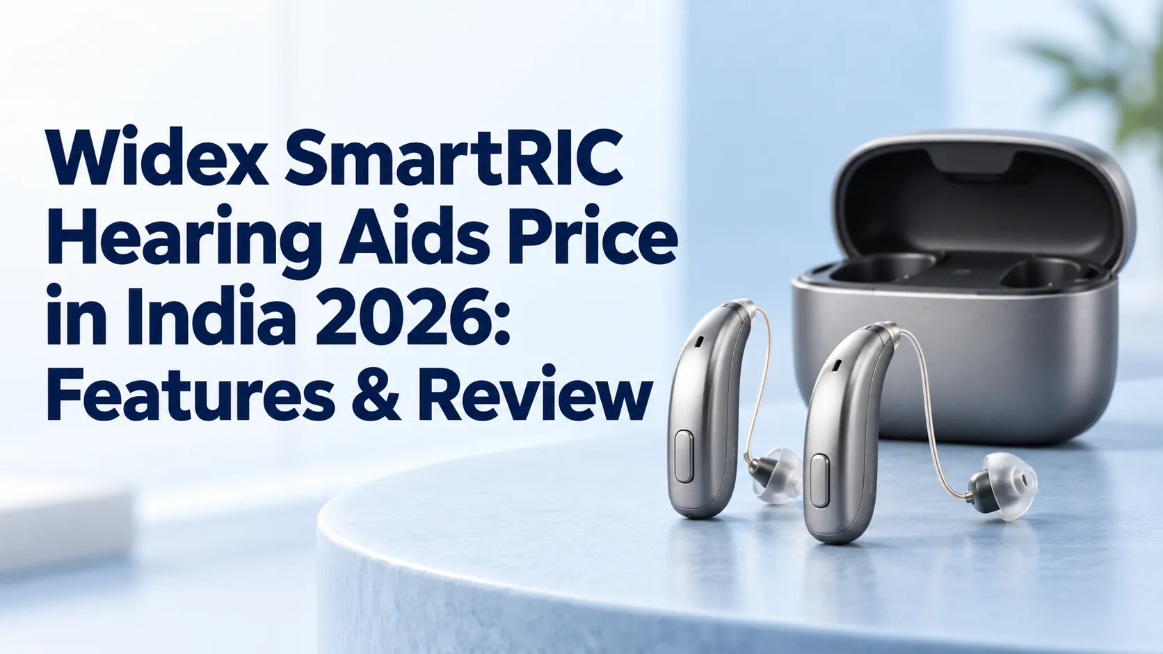 Widex SmartRIC Hearing Aids Price in India 2026: Features & Review